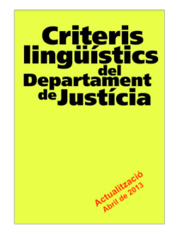 Criteris lingüístics del Departament de Justícia (7a edició)