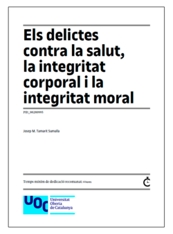 Els delictes contra la salut, la integritat corporal i la integritat moral (1a edició)