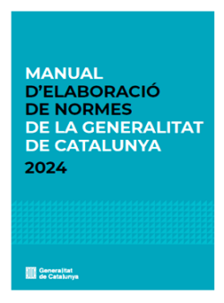 Manual d'elaboració de normes de la Generalitat de Catalunya (2a edició)