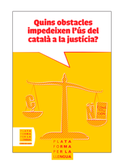 Quins obstacles impedeixen l’ús del català a la justícia?